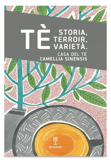 Tè. Storia, terrior, varietà + 20€ di buono studio